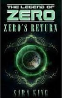 Zero's Return (Sara King)