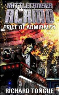 The Price of Admiralty (Richard Tongue) book cover