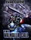 Hayden War Cycle / The Warrior’s Wings 4 The Valhalla Call (Evan C. Currie)